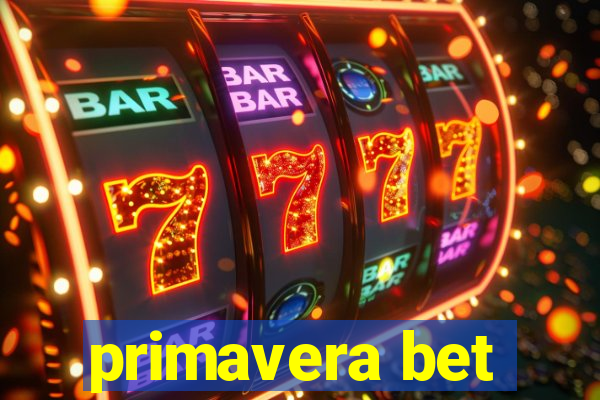 primavera bet